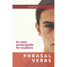 Phrasal Verbs: An easy access guide for students