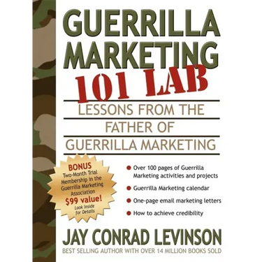 Guerrilla Marketing 101 Lab: Lessons from the Father of Guerrilla Marketing