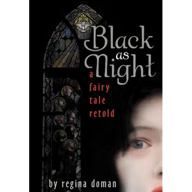 Black as Night: A Fairy Tale Retold
