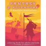 Fantasy & Adventure 50 Beautiful Illustrations - Coloring Book For Adults and Kids: Mythical Fantasy - Medieval, Dragons, Mermaids, Castles And Fairie