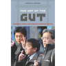 The Art of the Gut: Manhood, Power, and Ethics in Japanese Politics