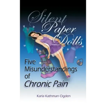 Silent Paper Dolls: Five Misunderstandings of Chronic Pain