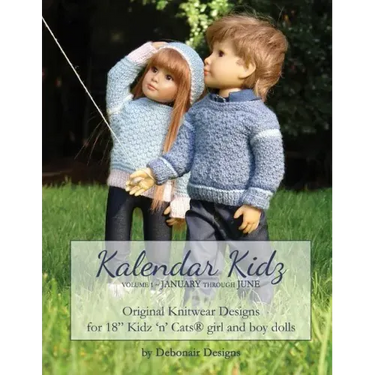 Kalendar Kidz: Volume 1 January through June: Original Knitwear Designs for 18" Kidz 'n' Cats(R) girl and boy dolls