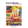 Black British Literature: Novels of Transformation
