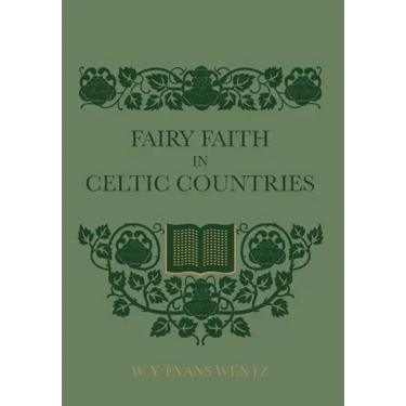 Fairy Faith In Celtic Countries