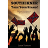 Southerner, Take Your Stand!