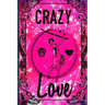 Crazy Love: Faux Vintage Cover Design