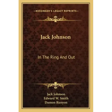 Jack Johnson: In the Ring and Out