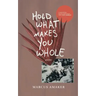 Hold What Makes You Whole