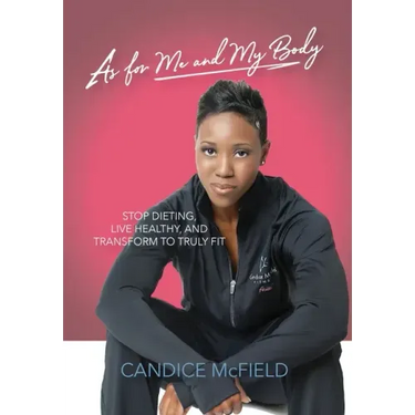 As For Me and My Body: Transform to Truly Fit