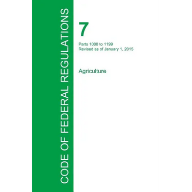 Code of Federal Regulations Title 7, Volume 9, January 1, 2015