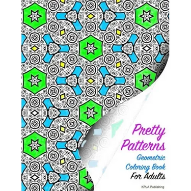 Pretty Patterns Geometric Coloring Book for Adults