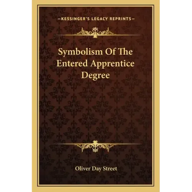 Symbolism of the Entered Apprentice Degree