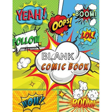Blank Comic Book: Draw Your Own Comics, 120 Pages of Fun and Unique Templates, A Large 8.5" x 11" Notebook and Sketchbook for Kids and A
