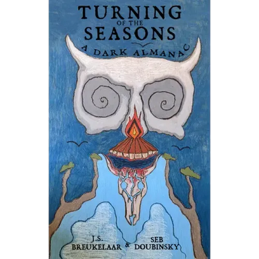 Turning of the Seasons: A Dark Almanac