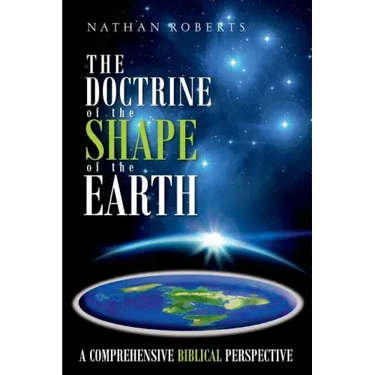 The Doctrine of the Shape of the Earth: A Comprehensive Biblical Perspective