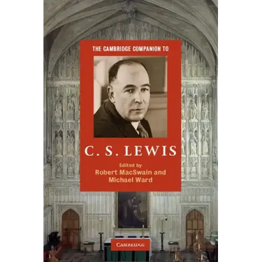 The Cambridge Companion to C. S. Lewis