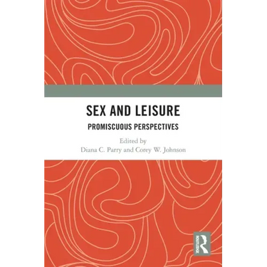 Sex and Leisure: Promiscuous Perspectives
