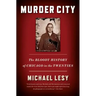 Murder City: The Bloody History of Chicago in the Twenties