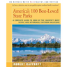 America's 100 Best-Loved State Parks: A Complete Guide to Some of the Country's Most Scenic and Affordable Outdoor Vacations