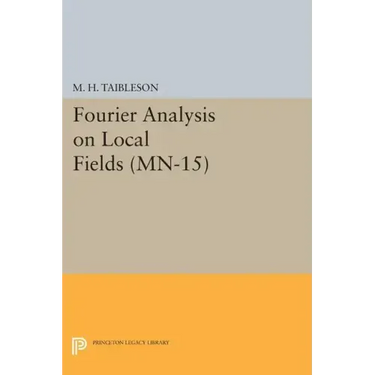 Fourier Analysis on Local Fields