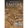 Assyrian Empire: A History from Beginning to End
