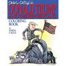 Daryl Cagle's DONALD TRUMP and the Republicans Coloring Book!: COLOR THE DONALD! The perfect adult coloring book for Trump fans and foes by America's