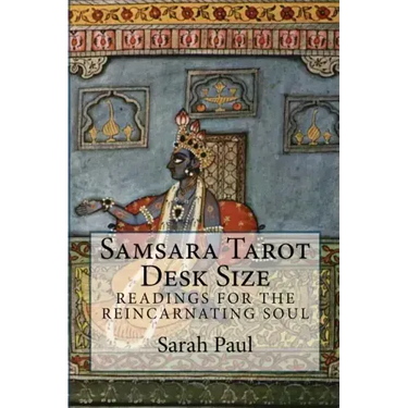 Samsara Tarot Desk Size: Readings for the Reincarnating Soul