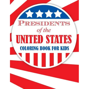 Presidents of the United States (Coloring Book for Kids)