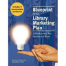 Blueprint for Your Library Marketing Plan