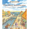 The New Americans: Colonial Times: 1620-1689
