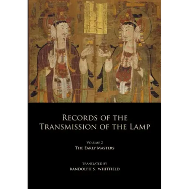 Records of the Transmission of the Lamp: Volume 2 (Books 4-9) The Early Masters