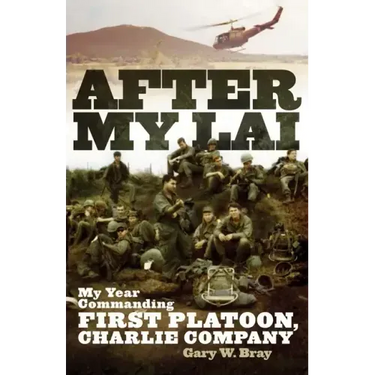 After My Lai: My Year Commanding First Platoon, Charlie Company