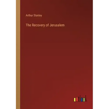The Recovery of Jerusalem