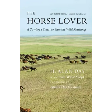 The Horse Lover: A Cowboy's Quest to Save the Wild Mustangs