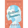 Resilient Dreamer: A Memoir