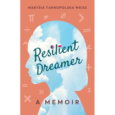 Resilient Dreamer: A Memoir