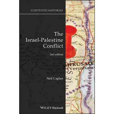 The Israel-Palestine Conflict: Contested Histories