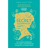 A Secret Sisterhood: The Literary Friendships of Jane Austen, Charlotte Brontë, George Eliot, and Virginia Woolf