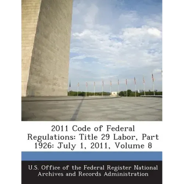 2011 Code of Federal Regulations: Title 29 Labor, Part 1926: July 1, 2011, Volume 8