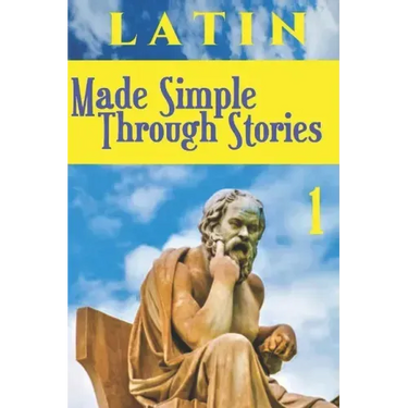 LATIN Made Simple Through Stories