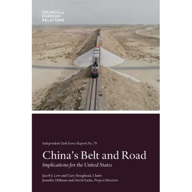 China's Belt and Road: Implications for the United States