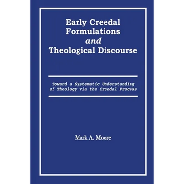 Early Creedal Formulations and Theological Discourse