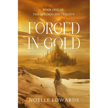 Forged in Gold