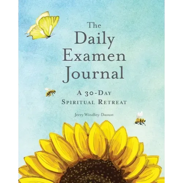 The Daily Examen Journal: A 30-Day Spiritual Retreat
