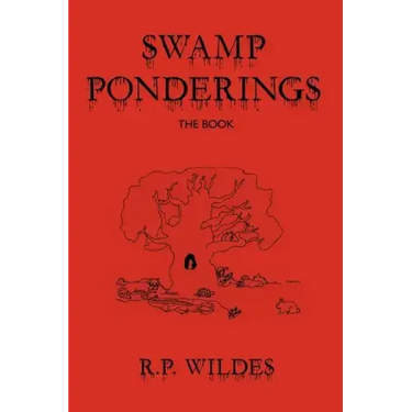 Swamp Ponderings: The Book