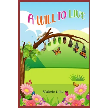A Will to Live