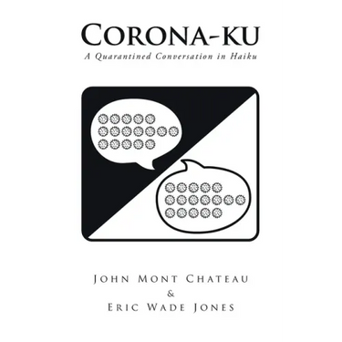 Corona-ku: A Quarantined Conversation in Haiku