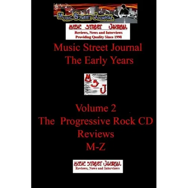 Music Street Journal: The Early Years Volume 2 - The Progressive Rock CD ReviewsM-Z