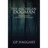 The Michigan Dogman: True Stories from Eye Witnesses